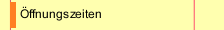 Öffnungszeiten